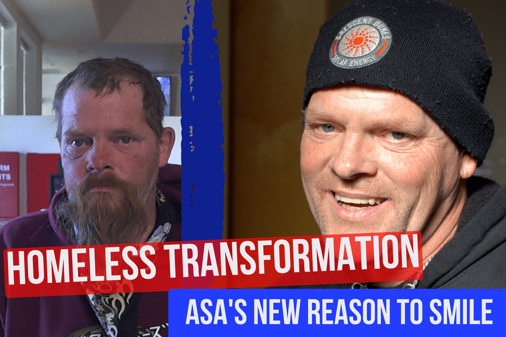 Resident Asa's Homeless Transformation